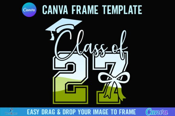 Celebrate the Senior Class of 2027 with This Canva Frame