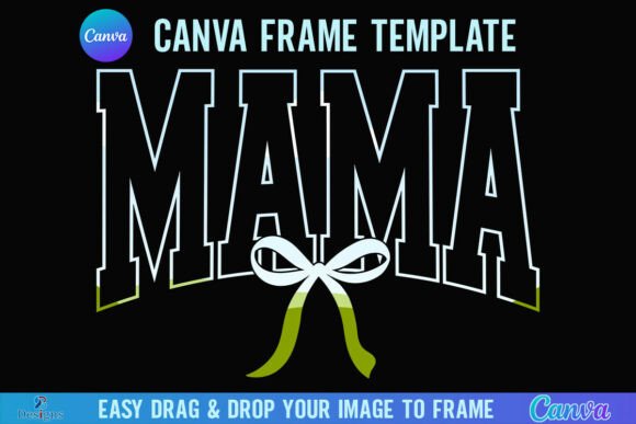 Coquette Mama Canva Frame Bow Varsity